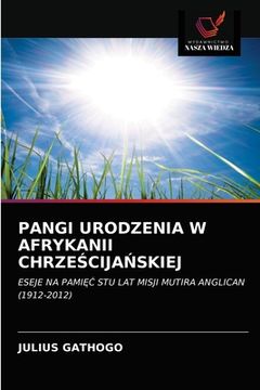 portada Pangi Urodzenia W Afrykanii ChrzeŚcijaŃskiej (en Polaco)