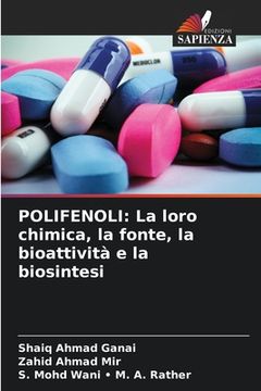 portada Polifenoli: La loro chimica, la fonte, la bioattività e la biosintesi (en Italiano)