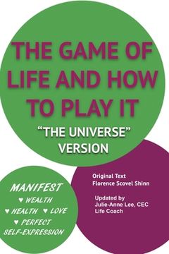 portada The Game of Life and How to Play It: "The Universe Version" (en Inglés)