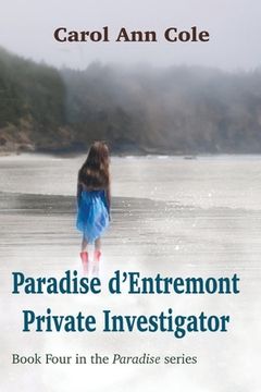 portada Paradise d'Entremont Private Investigator (en Inglés)