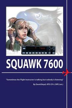 portada Squawk 7600: Passing your check ride; From Flight Instructor to Private Pilot (en Inglés)