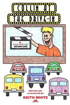 portada Collin at the Drive-In: A Color-With-Me Adventure (en Inglés)
