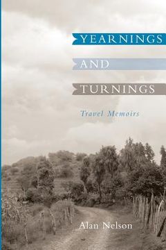 portada Yearnings and Turnings: Travel Memoirs (en Inglés)