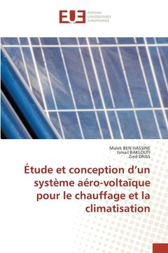 portada Étude et conception d'un système aéro-voltaïque pour le chauffage et la climatisation (in French)