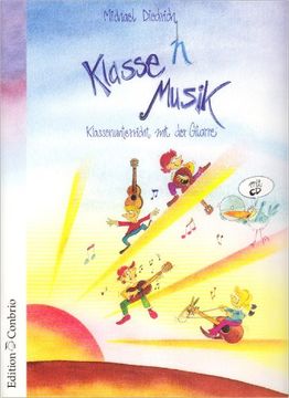 portada Klasse(n) Musik - Schülerbuch: Klassenunterricht mit der Gitarre (en Alemán)