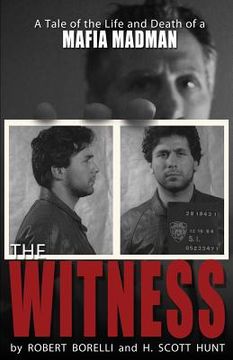 portada The Witness: A Tale of the Life and Death of a Mafia Madman