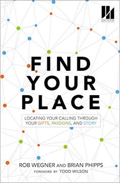 portada Find Your Place: Locating Your Calling Through Your Gifts, Passions, and Story (en Inglés)