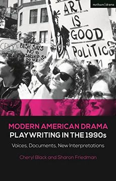 portada Modern American Drama: Playwriting in the 1990S: Voices, Documents, new Interpretations (Decades of Modern American Drama: Playwriting From the 1930S to 2009) (en Inglés)