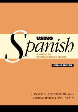 portada Using Spanish, Second Edition: A Guide to Contemporary Usage (2Nd Ed. ) (en Inglés)