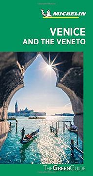 portada Michelin Green Guide Venice and the Veneto: Travel Guide