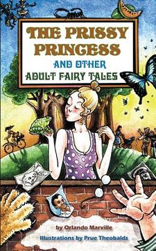 portada The Prissy Princess and Other Adult Fairy Tales (en Inglés)