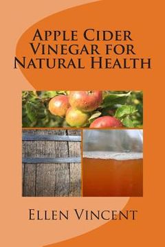 portada Apple Cider Vinegar for Natural Health (en Inglés)