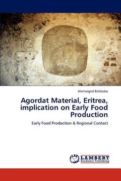 portada agordat material, eritrea, implication on early food production (in English)