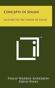 portada concepts in solids: lectures on the theory of solids (en Inglés)