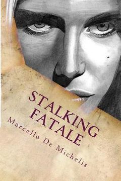 portada Stalking fatale: Romanzo Giallo (in Italian)