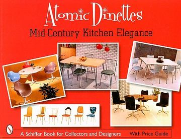 portada atomic dinettes: mid-century kitchen elegance (en Inglés)