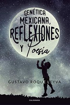 portada Genética Mexicana, Reflexiones y Poesía (in Spanish)