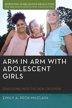 portada Arm in arm With Adolescent Girls (Horizons in Religious Education) (in English)