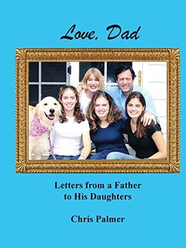 portada Love, Dad: Letters From a Father to his Daughters (en Inglés)