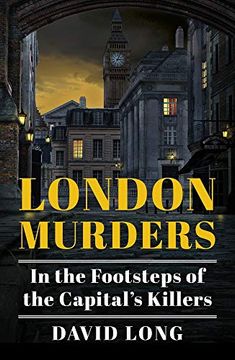 portada London Murders: In the Footsteps of the Capital'S Killers (in English)
