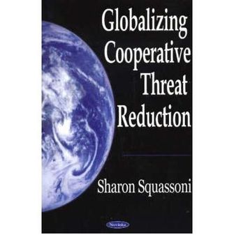 portada Globalizing Cooperative Threat Reduction (en Inglés)