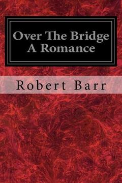 portada Over The Bridge A Romance (en Inglés)