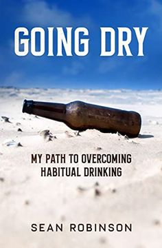 portada Going Dry: My Path to Overcoming Habitual Drinking (en Inglés)