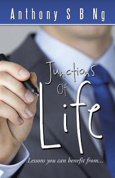 portada Junctions of Life: Lessons You Can Benefit From...