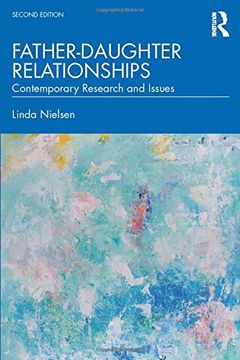 portada Father-Daughter Relationships: Contemporary Research and Issues (Textbooks in Family Studies) (en Inglés)