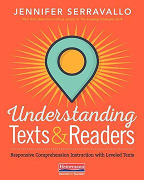 portada Understanding Texts & Readers: Responsive Comprehension Instruction With Leveled Texts (en Inglés)