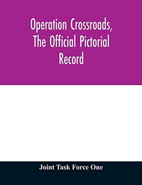 portada Operation Crossroads, the Official Pictorial Record (en Inglés)
