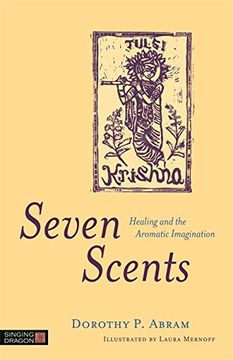 portada Seven Scents: Healing and the Aromatic Imagination (en Inglés)