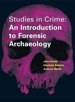 portada Studies in Crime: An Introduction to Forensic Archaeology (en Inglés)