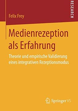 portada Medienrezeption als Erfahrung: Theorie und Empirische Validierung Eines Integrativen Rezeptionsmodus 