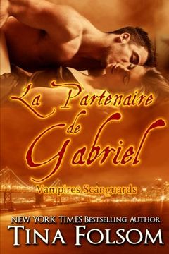 portada La Partenaire de Gabriel: Volume 3 (Vampires Scanguards)