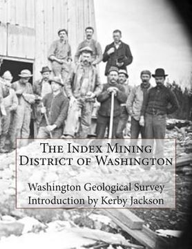 portada The Index Mining District of Washington (in English)