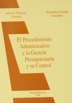portada El procedimiento administrativo y la gestion presupuestaria y su control (Spanish Edition)