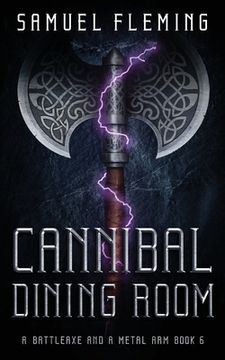 portada Cannibal Dining Room: A Modern Sword and Sorcery Serial (en Inglés)