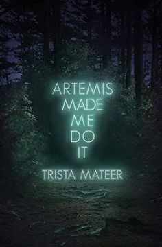 portada Artemis Made me do it (2) (Myth and Magick) (en Inglés)