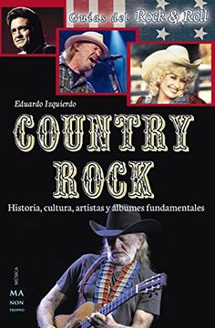 portada Country Rock: Historia, Cultura, Artistas Y Álbumes Fundamentales (in Spanish)