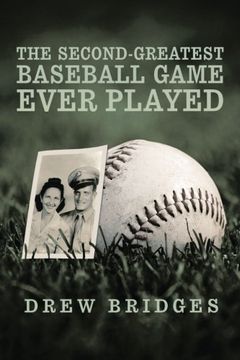 portada The Second-Greatest Baseball Game Ever Played: A Memoir (in English)