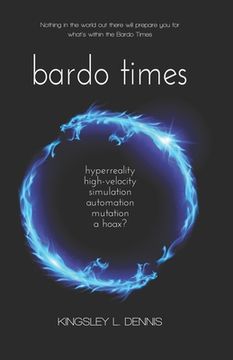 portada Bardo Times: hyperreality, high-velocity, simulation, automation, mutation - a hoax? (en Inglés)