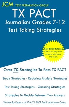 portada TX PACT Journalism Grades 7-12 - Test Taking Strategies (en Inglés)