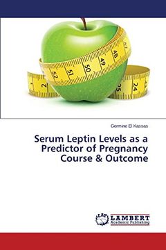 portada Serum Leptin Levels as a Predictor of Pregnancy Course & Outcome