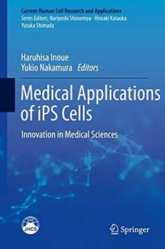 portada Medical Applications of ips Cells: Innovation in Medical Sciences (Current Human Cell Research and Applications) (en Inglés)