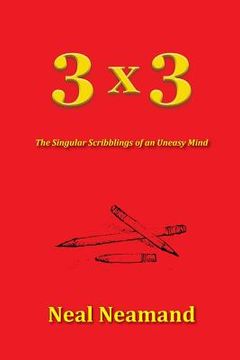 portada 3x3: The Singular Scribblings of an Uneasy Mind (en Inglés)