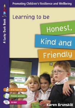 portada Learning to Be Honest, Kind and Friendly for 5 to 7 Year Olds [With CDROM and Printable Worksheets] (en Inglés)