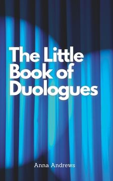 portada The Little Book Of Duologues (en Inglés)