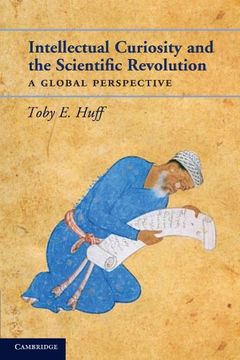 portada Intellectual Curiosity and the Scientific Revolution: A Global Perspective (en Inglés)