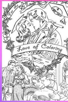 portada For the Love of Coloring (en Inglés)